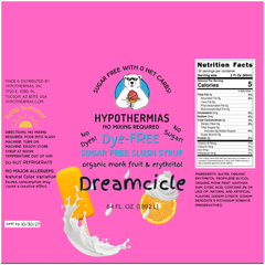 Dreamcicle | Hypothermias SUGAR FREE Dye-FREE Slush Syrup | Half Gallon
