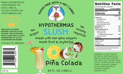 Hypothermias SUGAR FREE Slush | Monk Fruit | Piña Colada (Half Gallon)