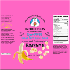 Banana | Hypothermias SUGAR FREE Dye-FREE Slush Syrup | Half Gallon