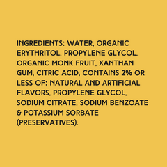 Ingredients for Wild Desert Black Cherry Sugar Free Dye-FREE Coffee Syrup on warm yellow background: water, organic erythritol, propylene glycol, organic monk fruit, xanthan gum, citric acid, natural and artificial flavors, sodium citrate, sodium benzoate, potassium sorbate. Family-owned, small batch, Tucson-made, FREE & Clear syrup.