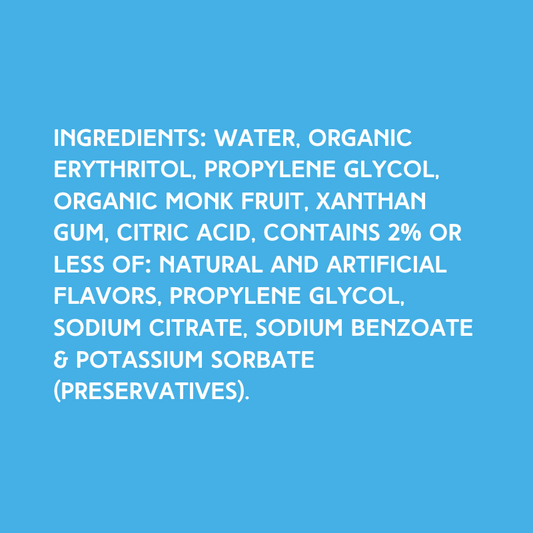 Ingredients for Hypothermias Black Cherry SUGAR FREE | Dye-FREE Shaved Ice & Snow Cone Syrup on a vibrant sky blue background. Water, organic erythritol, propylene glycol, organic monk fruit, xanthan gum, citric acid, contains 2% or less of: natural and artificial flavors, propylene glycol, sodium citrate, sodium benzoate & potassium sorbate (preservatives).