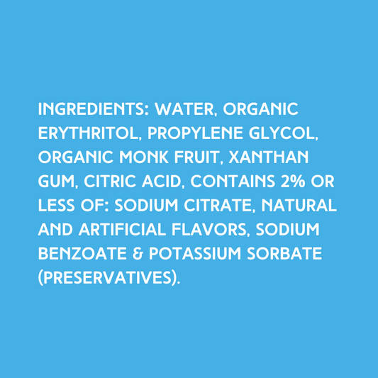 Ingredients for Hypothermias Blueberry SUGAR FREE | Dye-FREE Shaved Ice & Snow Cone Syrup on a vibrant sky blue background. Water, organic erythritol, propylene glycol, organic monk fruit, xanthan gum, citric acid, contains 2% or less of: sodium citrate, natural and artificial flavors, sodium benzoate & potassium sorbate (preservatives).