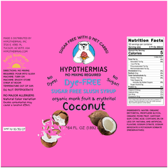 Coconut | Hypothermias SUGAR FREE Dye-FREE Slush Syrup | Half Gallon