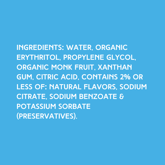 Ingredients for Piña Colada SUGAR FREE | Dye-FREE Shaved Ice & Snow Cone Syrup on a vibrant sky blue background. Ingredients: Water, organic erythritol, propylene glycol, organic monk fruit, xanthan gum, citric acid, contains 2% or less of: natural flavors, sodium citrate, sodium benzoate & potassium sorbate (preservatives).