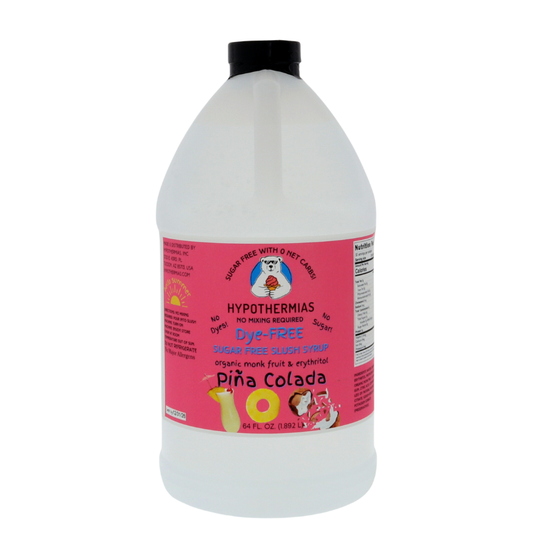 A half-gallon bottle of Hypothermias Sugar-Free & Dye-Free Piña Colada Slush Syrup with a vibrant pink label featuring pineapple and coconut imagery, displayed on a bright white background. Made in small batches in Tucson, Arizona, USA, with organic monk fruit and erythritol for a tropical, sugar-free, and dye-free frozen drink syrup.