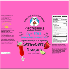 Strawberry Daiquiri | Hypothermias SUGAR FREE Dye-FREE Slush Syrup | Half Gallon
