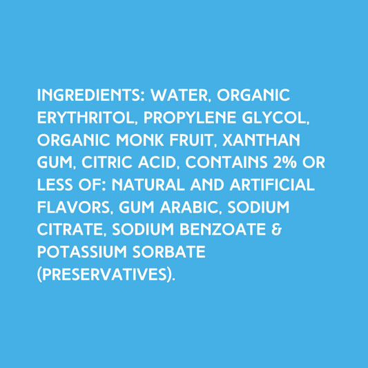 Ingredients for Strawberry Daiquiri SUGAR FREE | Dye-FREE Shaved Ice & Snow Cone Syrup on a vibrant sky blue background. Ingredients: Water, organic erythritol, propylene glycol, organic monk fruit, xanthan gum, citric acid, contains 2% or less of: natural and artificial flavors, gum arabic, sodium citrate, sodium benzoate & potassium sorbate (preservatives).