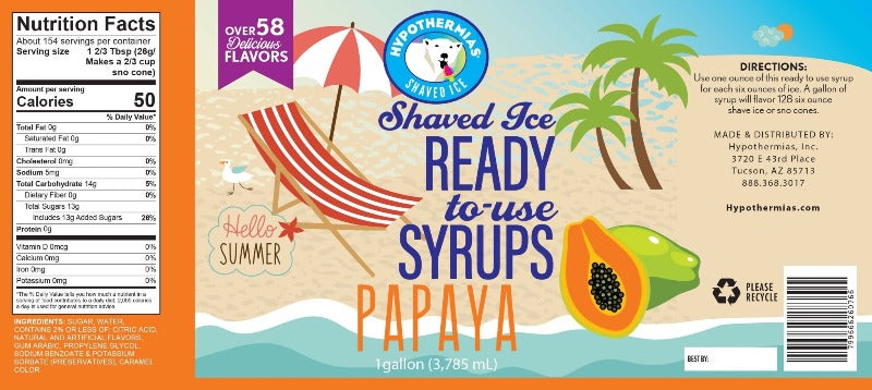 Hypothermias papaya pure cane sugar snow cone or shaved ice syrup nutritional label.