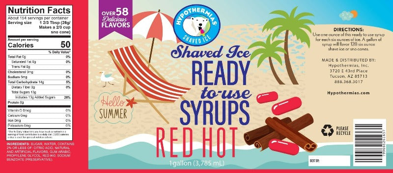 Hypothermias red hot pure cane sugar snow cone or shaved ice syrup nutritional label.
