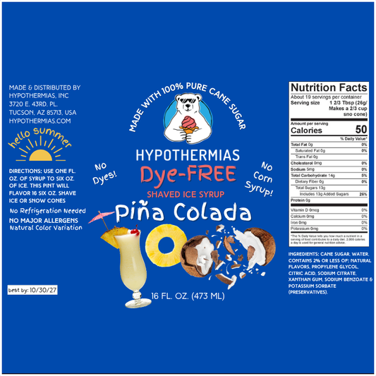 Piña Colada - Dye-FREE Ready-to-Use Snow Cone & Shaved Ice Syrup - 100% Pure Cane Sugar