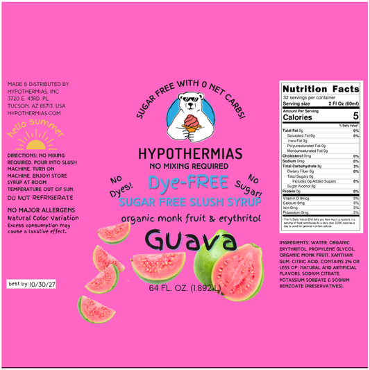 Guava | Hypothermias SUGAR FREE Dye-FREE Slush Syrup | Half Gallon