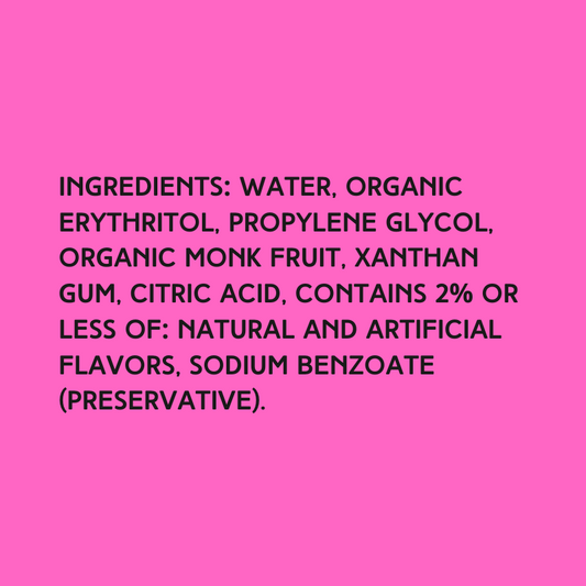 The ingredients in Hypothermias Sugar Free Dye-FREE Cherry Slush Syrup with zero net carbs – water, organic erythritol, propylene glycol, organic monk fruit, xanthan gum, citric acid, natural and artificial flavors, sodium benzoate