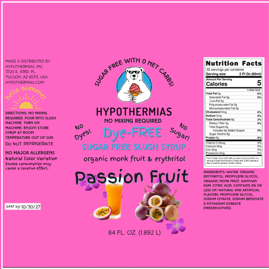Passion Fruit | Hypothermias SUGAR FREE Dye-FREE Slush Syrup | Half Gallon
