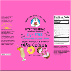 Piña Colada | Hypothermias SUGAR FREE Dye-FREE Slush Syrup | Half Gallon