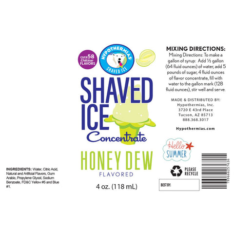 Hypothermias honey dew shaved ice or snow cone flavor syrup concentrate ingredient label.