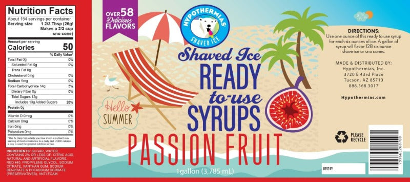 Hypothermias passion fruit pure cane sugar snow cone or shaved ice syrup nutritional label.