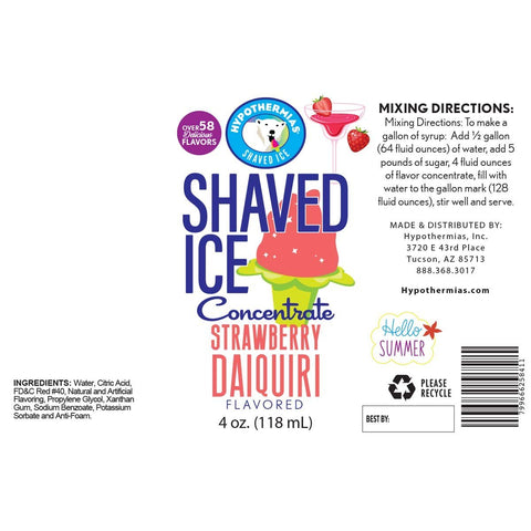 Hypothermias strawberry daiquiri shaved ice or snow cone flavor concentrate ingredient label.