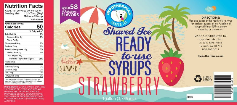 Hypothermias strawberry pure cane sugar snow cone or shaved ice syrup nutritional label.